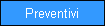 Preventivi