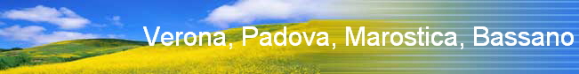 Verona, Padova, Marostica, Bassano